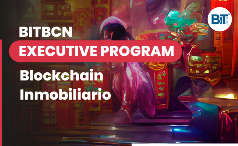 BITBCN Executive Program Blockchain Inmobiliario